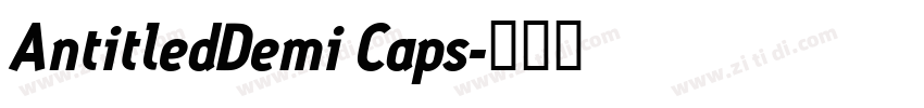 AntitledDemi Caps字体转换